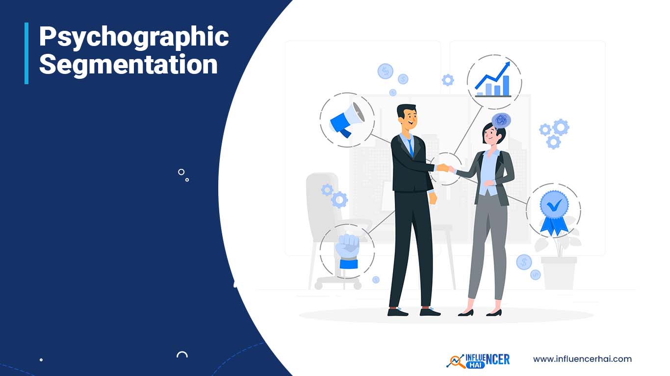 Psychographic Segmentation In Marketing