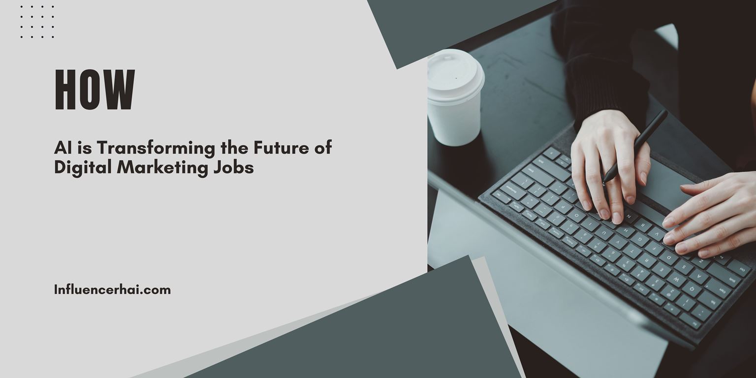 How AI is Transforming the Future of Digital Marketing Jobs - 1