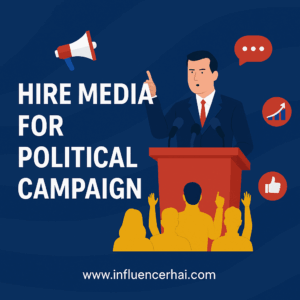 Hire Media for Political Campaign | Best Media Agency for Political Promotions