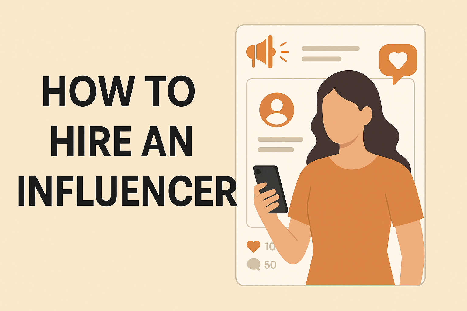 hire influencer, influencer marketing, how to hire influencers, influencer platforms India, InfluencerHai, find social media influencers