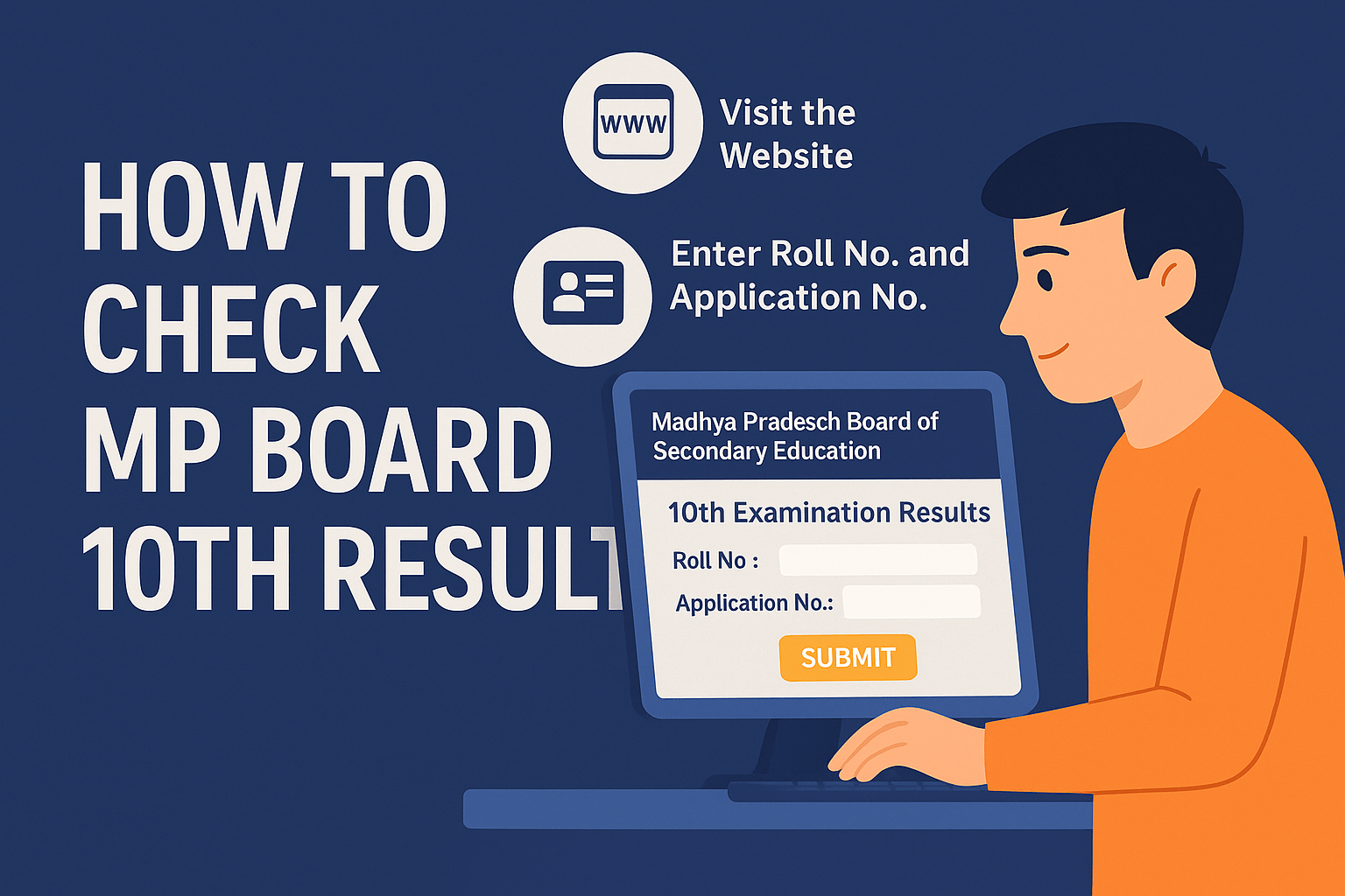 Student checking MP Board 10th result online with instructions to visit official website and enter roll number and application number