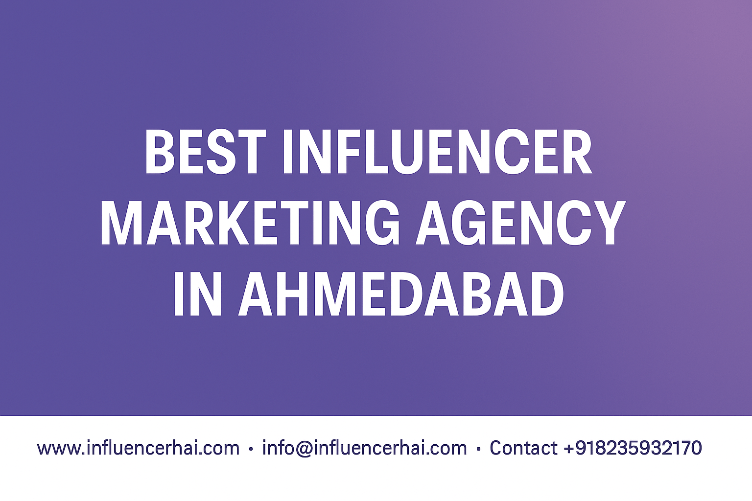 Banner displaying InfluencerHai as the best influencer marketing agency in Ahmedabad with contact information.