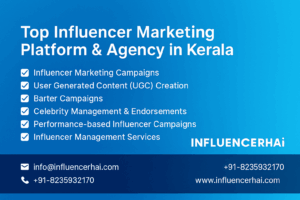 Top Influencer Marketing Platform & Agency in Kerala – InfluencerHai