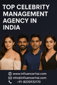 Top Celebrity Management Agency in India – InfluencerHai